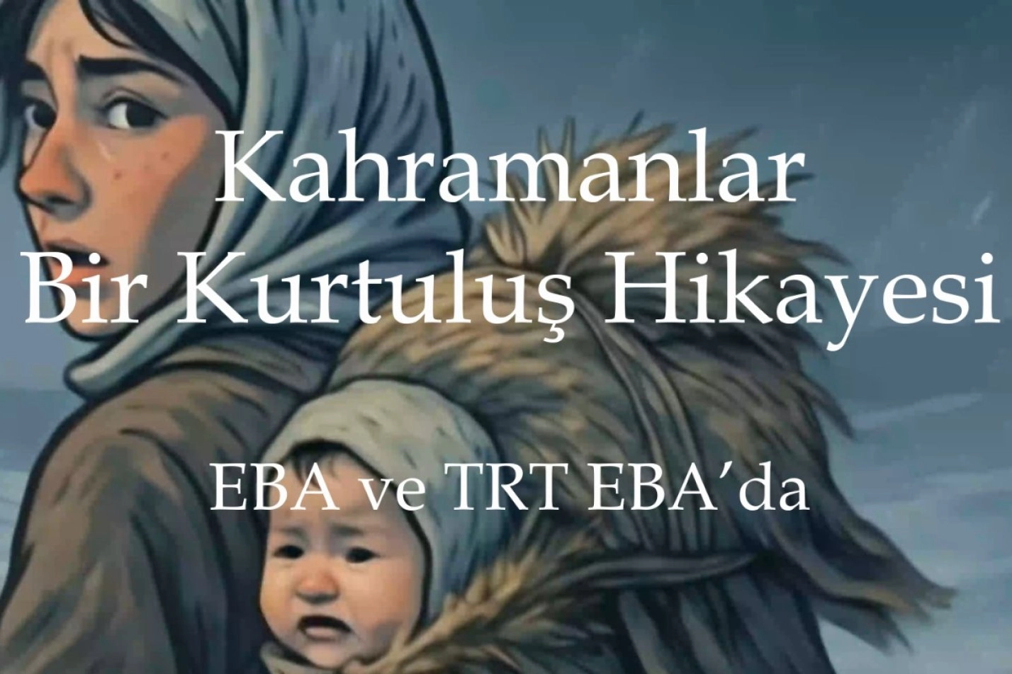 MEB'den Kurtuluş Savaşı kahramanlarına &ouml;zel yapım