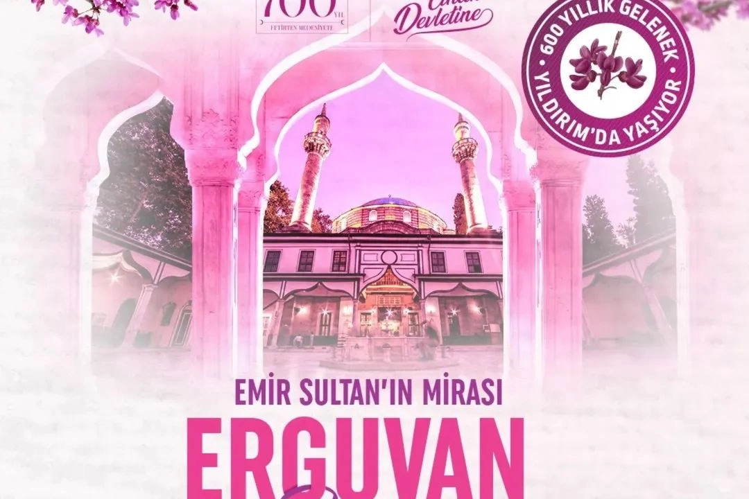 Bursa&rsquo;da 600 yıllık Erguvan Bayramı geleneği yeniden hayat buluyor