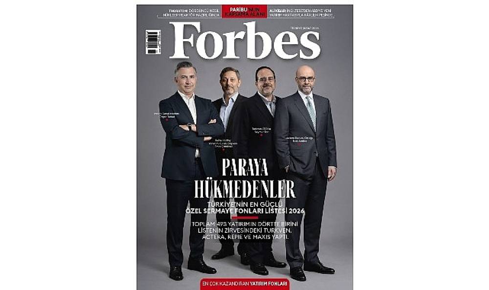 T&uuml;rkiye'nin en g&uuml;&ccedil;l&uuml; &ouml;zel sermaye fonları listesi Forbes kapağında! 