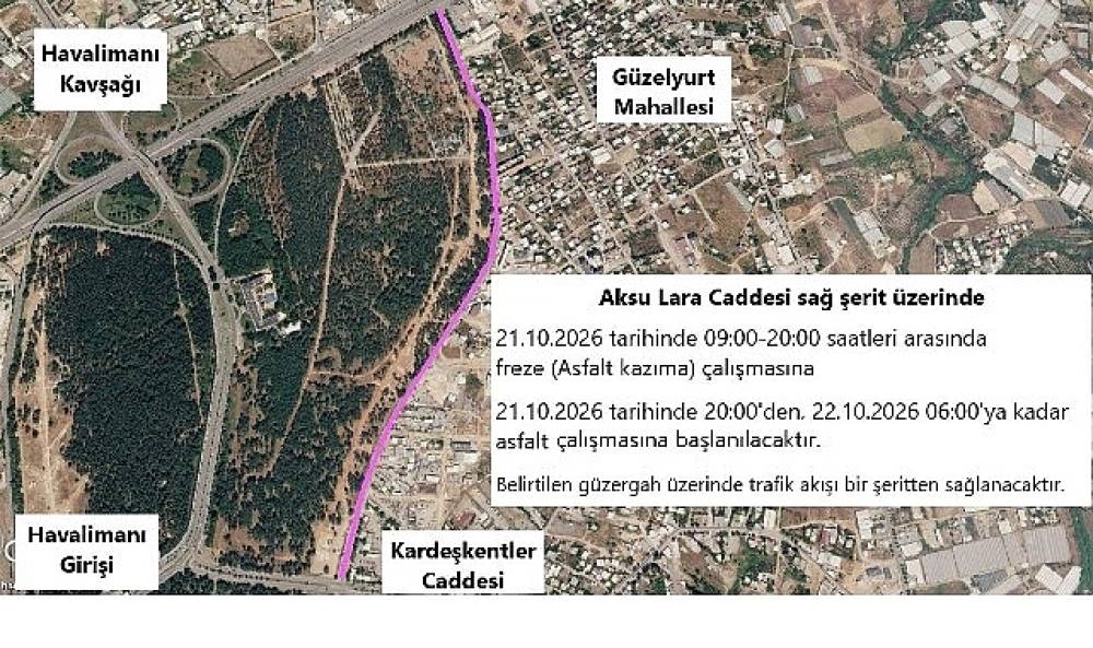 Aksu Lara Caddesi'nde asfalt &ccedil;alışması yapılacak